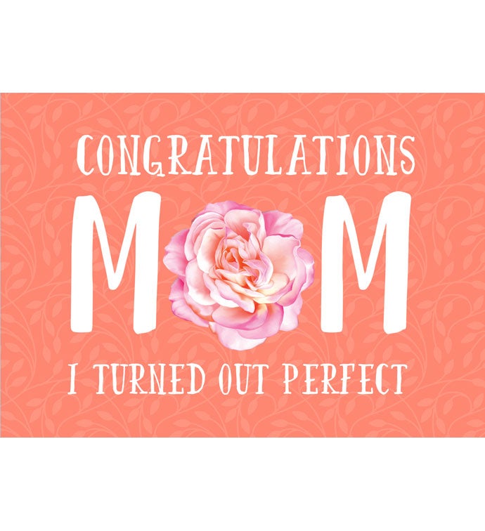 Packed With Pop® Congratulations Mom I Turned Out Perfect